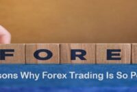 4 Reasons Why Forex Trading Is So Popular 4 Reasons Why Forex Trading Is So Popular