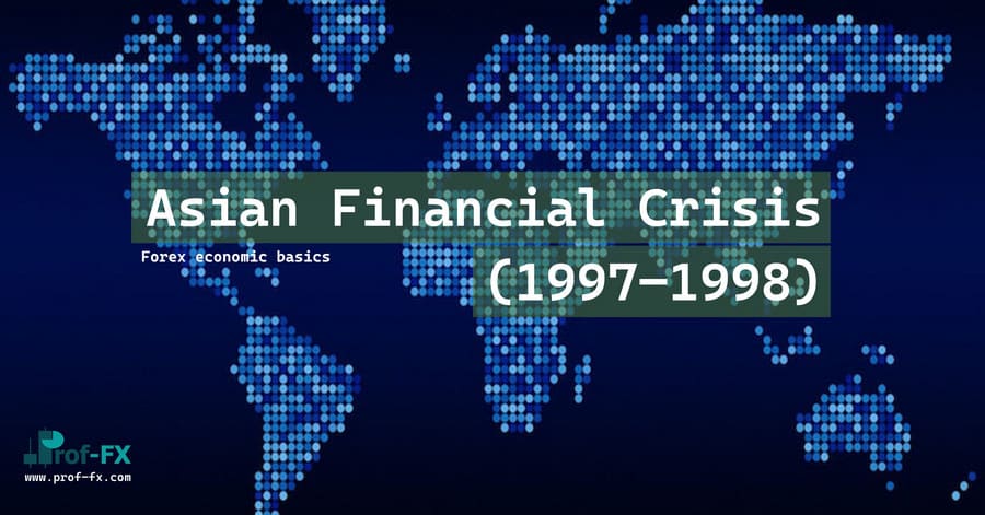 Asian Financial Crisis Asian Financial Crisis (1997–1998)
