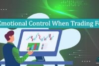 Emotional Control When Trading Forex Emotional Control When Trading Forex