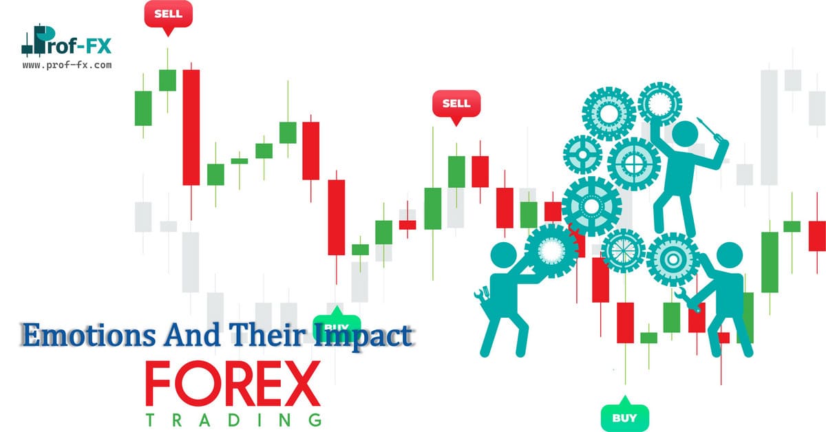 Emotions And Their Impact In Forex Trading