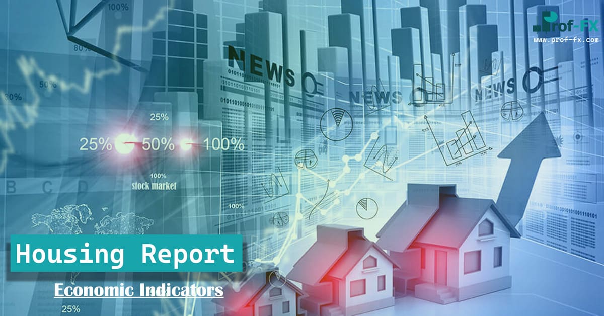 Forex Housing Report Forex Housing Report