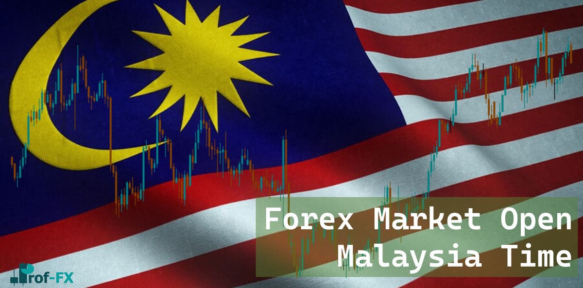 Forex Market Open Malaysia Time Forex Market Open in Malaysia Time