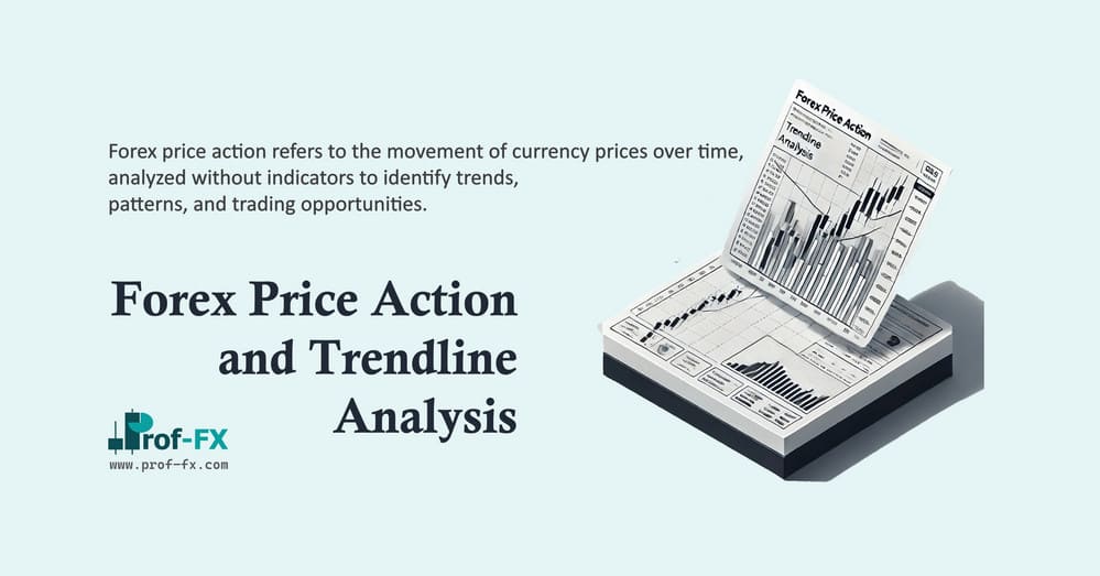 Forex Price Action and Trendline Analysis Forex Price Action and Trendline Analysis