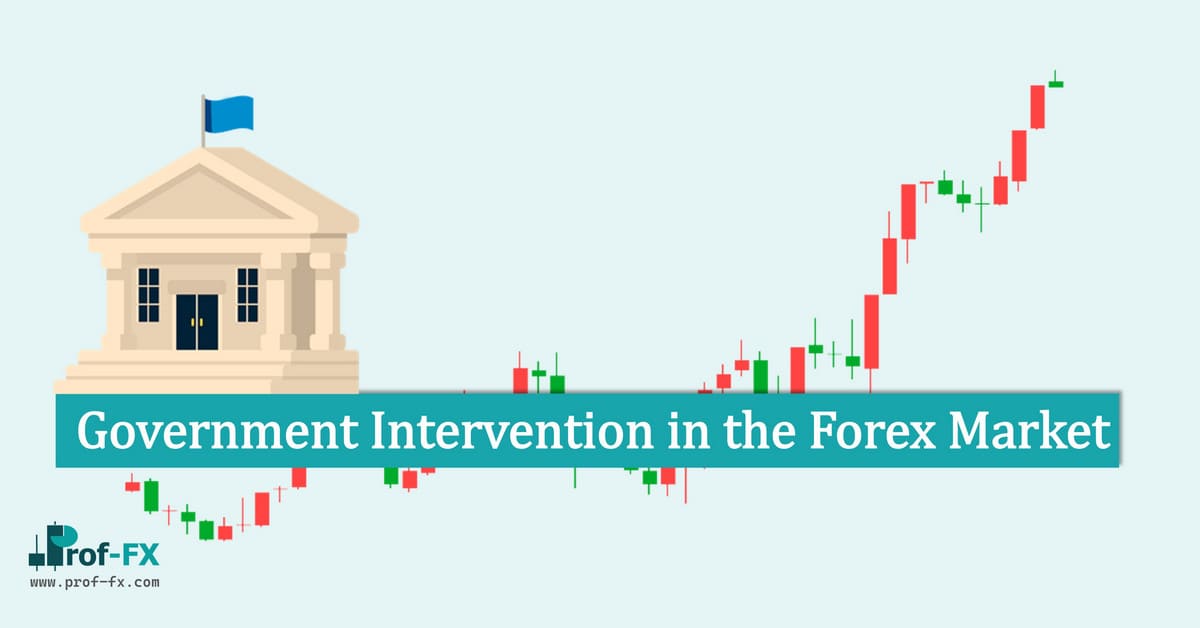 Government Intervention in the Forex Market Government Intervention in the Forex Market