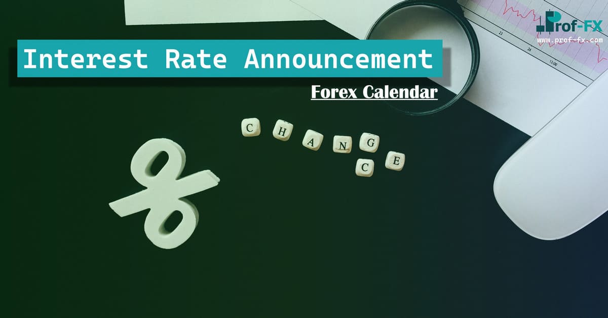 Interest Rate Announcement Interest Rate Announcement