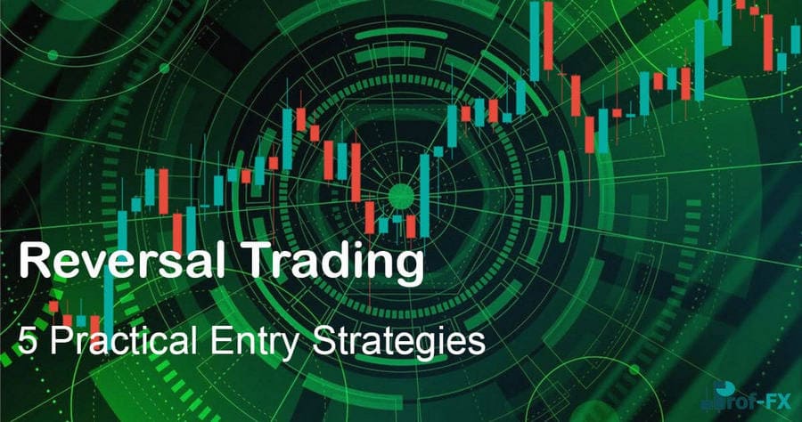 Reversal Trading 5 Pratical Entry Reversal Trading 5 Pratical Entry