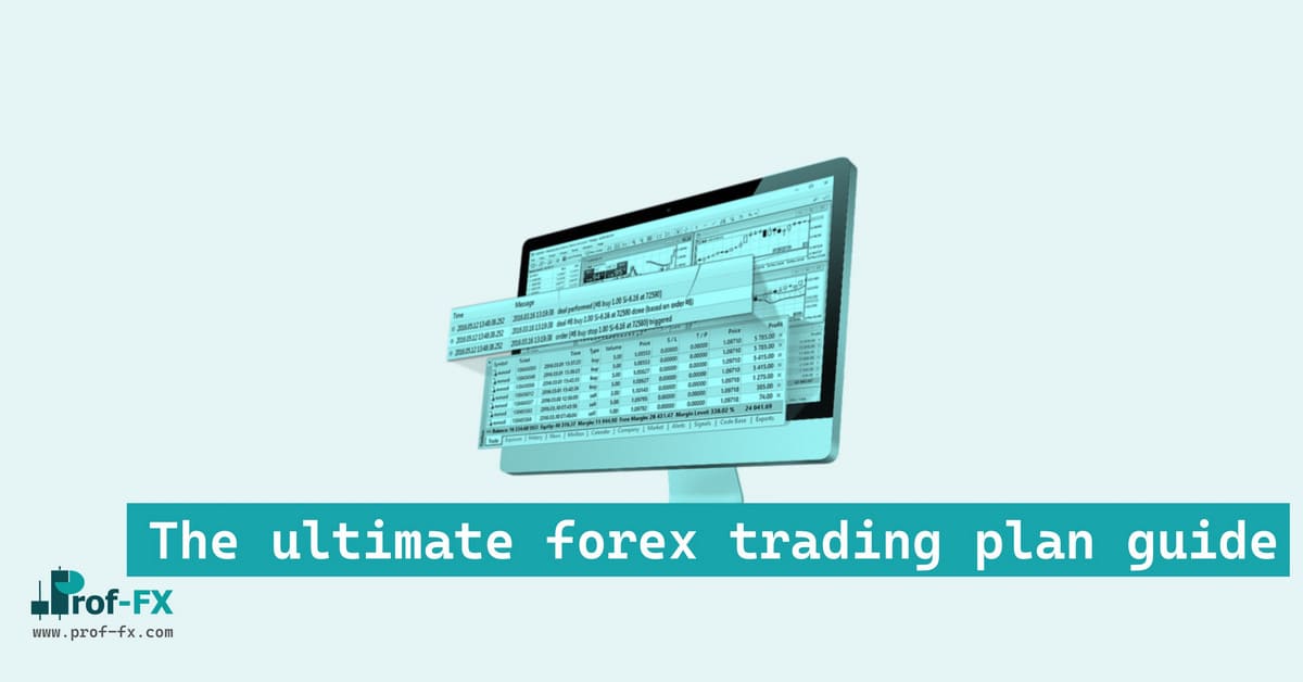 The ultimate forex trading plan guide The ultimate forex trading plan guide
