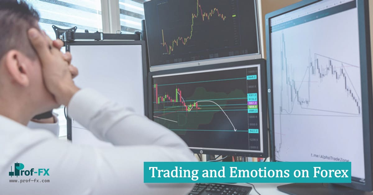 Trading and Emotions on Forex Trading and Emotions on Forex