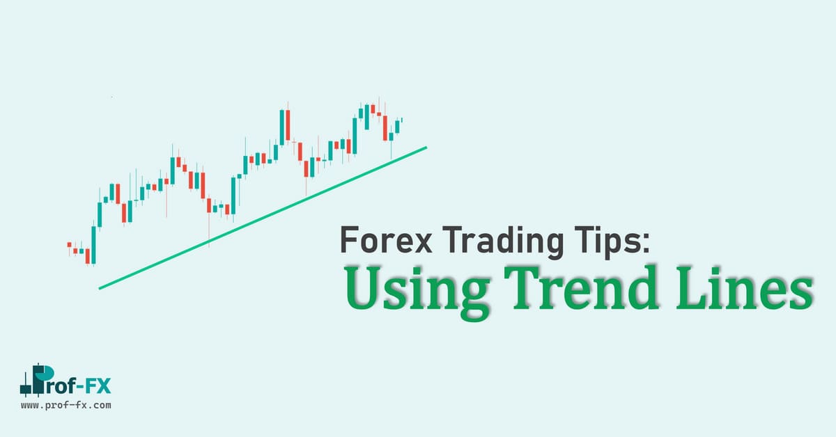 Using Trend Lines Trading Tips Using Trend Lines